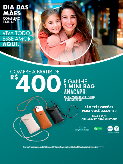 Dias das Mães Complexo Tatuapé